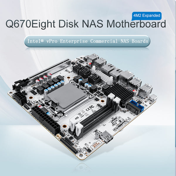 Q670-8Bay NAS Mini ITX motherboard upgrade version, LGA1700 supports Intel 12-14 generation processors, 8SATA+4M.2, DDR5 dual slots, 5X USB3/2, 8 SATA3.0 ports, I226LM 2.5G with vPro